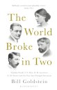 The World Broke In Two