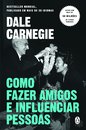 Como fazer amigos e influenciar pessoas