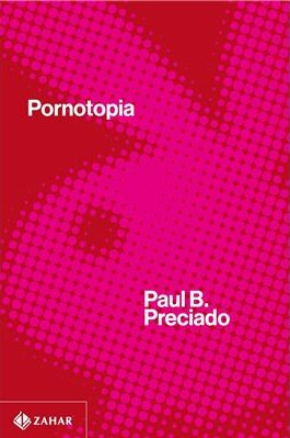 Pornotopia ensaio sobre arquitetura e biopolítica da Playboy