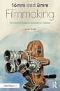 16mm and 8mm Filmmaking