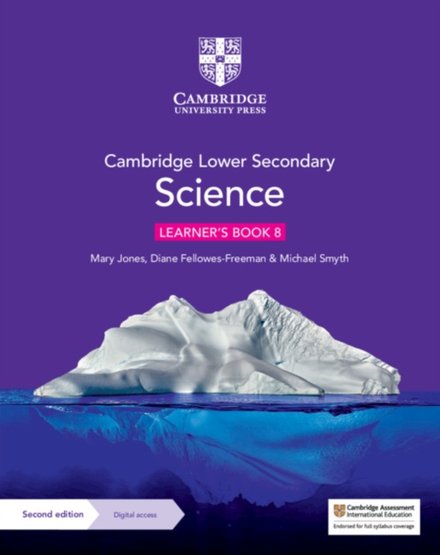 Cambridge Lower Secondary Science Learner’s Book with Digital Access Stage 8