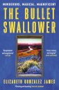 The Bullet Swallower