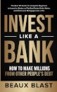Invest Like a Bank