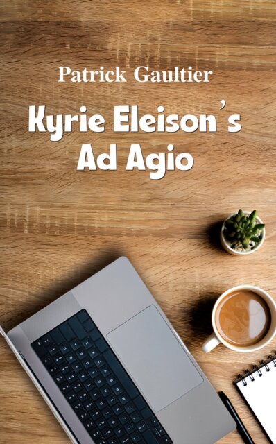 Kyrie Eleison’s Ad Agio