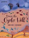 Readerful Books for Sharing: Year 6/Primary 7: Down the Oyoko Hill