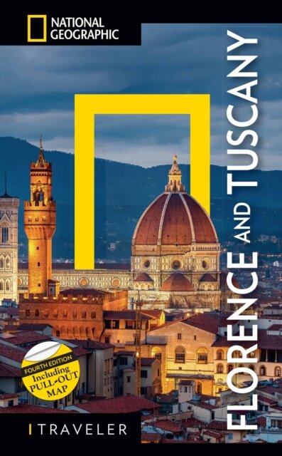 Florence And Tuscany 4Th Edition National Geographic