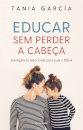 Educar Sem Perder a Cabeça