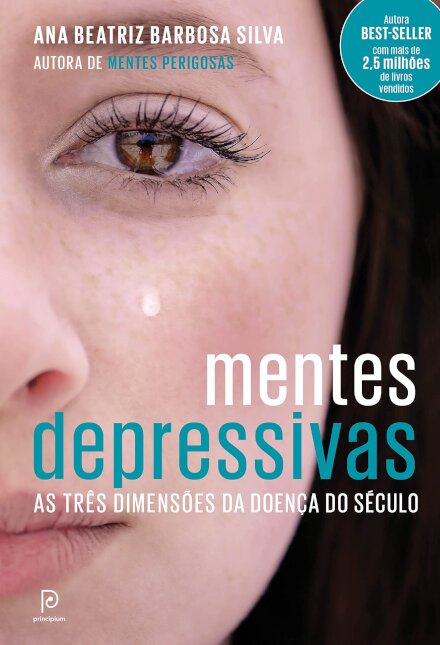 Mentes Depressivas: As Três Dimensões Da Doença Do Século
