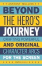 Beyond the Hero's Journey