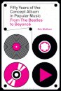 Fifty Years of the Concept Album in Popular Music
