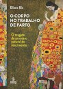 O Corpo No Trabalho De Parto