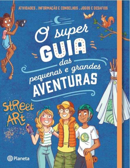 O Super Guia Das Pequenas E Grandes Aventuras