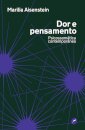 Dor E Pensamento: Psicossomática Contemporânea