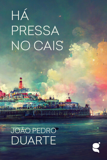 Há Pressa no Cais