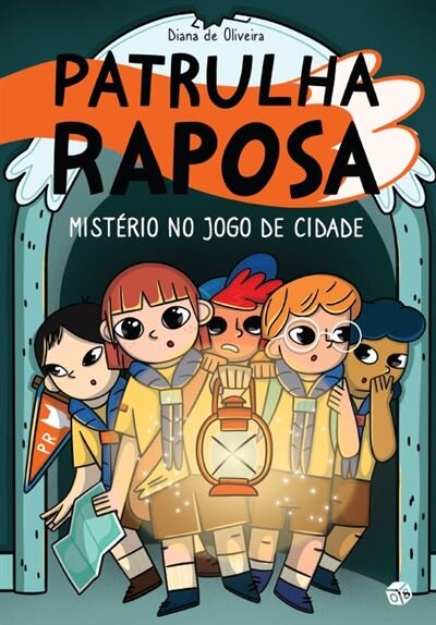 Patrulha Raposa - Mistério No Jogo De Cidade:Livro De Histó.