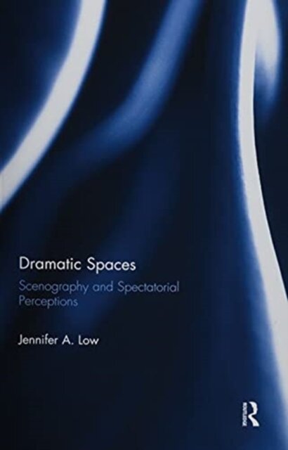 Dramatic Spaces