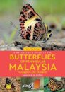 A Naturalist's Guide to the Butterflies of Peninsular Malaysia, Singapore & Thailand (3rd edition)