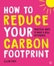 How To Reduce Your Carbon Footprint