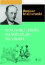 Sexo E Repressão Na Sociedade Selvagem