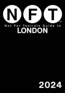 Not For Tourists Guide To London 2024