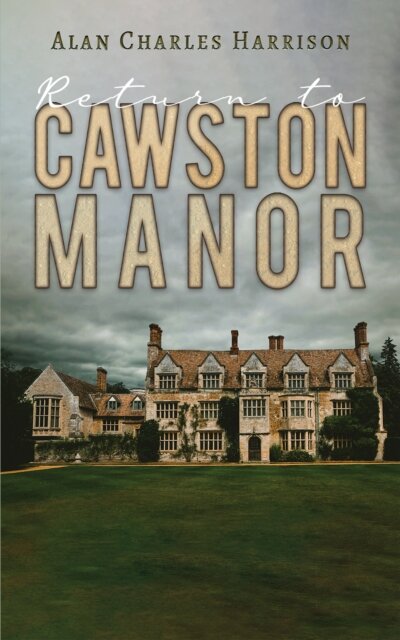 Return to Cawston Manor