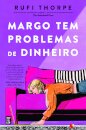 Margo Tem Problemas de Dinheiro