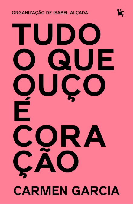 Tudo O Que Ouço É Coração