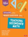 Answers to Your Biggest Questions About Teaching Secondary Math