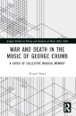 War and Death in the Music of George Crumb