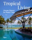 Tropical Living: Dream Houses in Punta Cana
