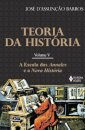Teoria Da História 5: A Escola Dos Annales E A Nova História