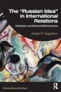 The “Russian Idea” in International Relations