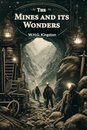 The Mines and its Wonders (Edition2024)