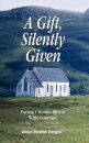A Gift, Silently Given