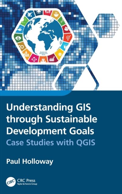 Understanding GIS through Sustainable Development Goals