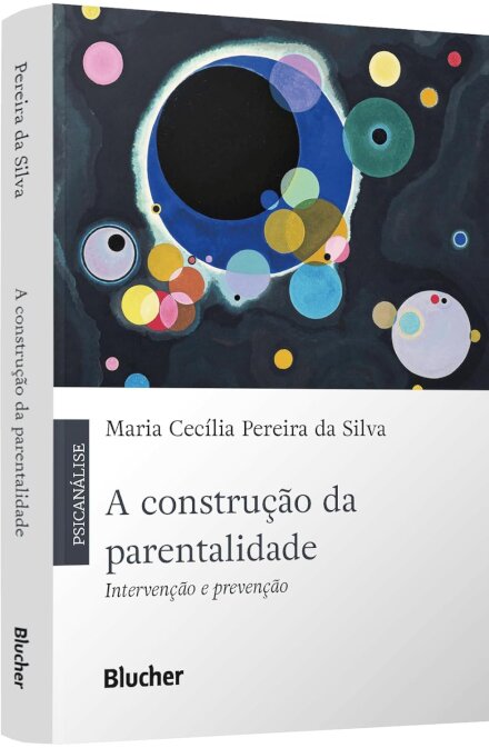 A Construção Da Parentalidade: Intervenção E Prevenção