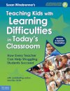 Teaching Kids with Learning Difficulties in Today's Classroom