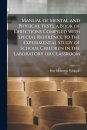 Manual of Mental and Physical Tests, a Book of Directions Compiled With Special Reference to the Experimental Study of School Children in the Laboratory or Classroom