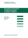 Drosophila melanogaster, Drosophila simulans: So Similar, So Different