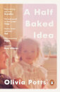 A Half Baked Idea