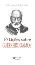 10 Lições Sobre Guerreiro Ramos