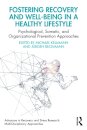 Fostering Recovery and Well-being in a Healthy Lifestyle