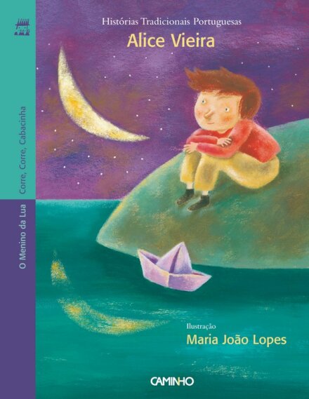 O Menino da Lua e Corre, Corre, Cabacinha