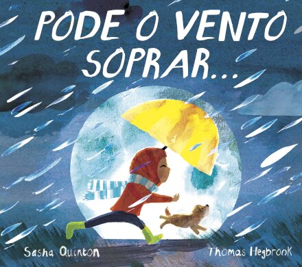Pode o vento soprar