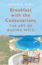 Breakfast with the Centenarians