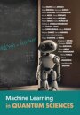 Machine Learning in Quantum Sciences