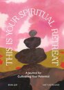 This Is Your Spiritual Retreat
