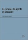 As Funções do Agente de Execução