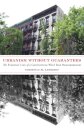 Urbanism Without Guarantees