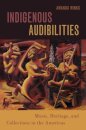 Indigenous Audibilities